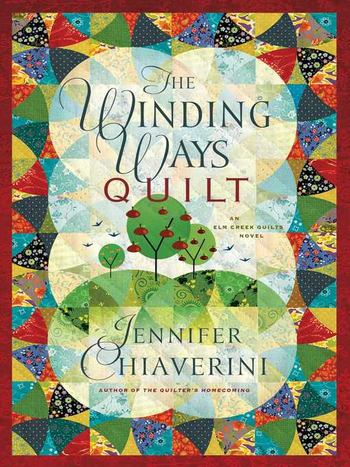 Title details for The Winding Ways Quilt by Jennifer Chiaverini - Available